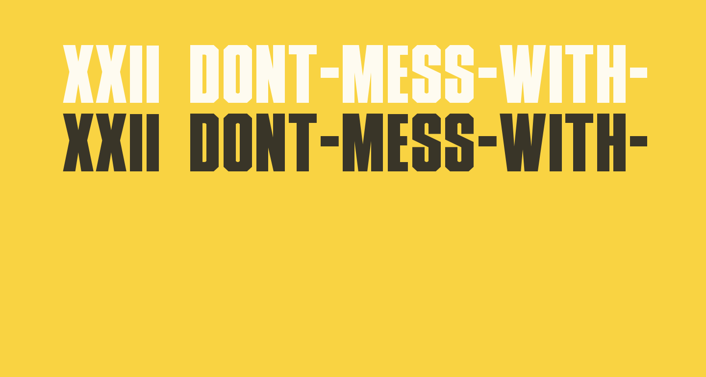 XXII DONT MESS WITH VIKINGS HARDCORE Free Font What Font Is