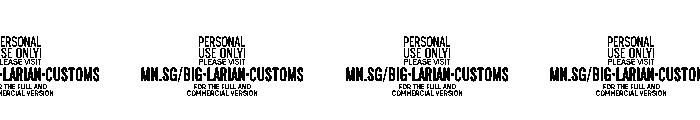 Big Larian Customs PERSONAL USE PERSONAL USE ONLY Font OTHER CHARS