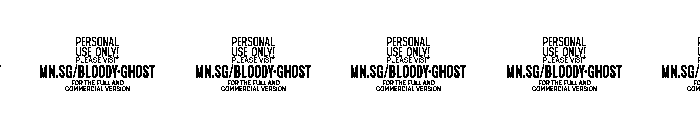 Bloody Ghost Long PERSONAL USE PERSONAL USE ONLY Font OTHER CHARS