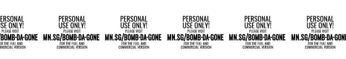 Bomb Da Gone PERSONAL USE ONLY Regular Font OTHER CHARS