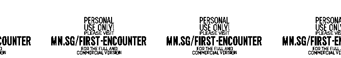First Encounter PERSONAL USE Regular Font OTHER CHARS
