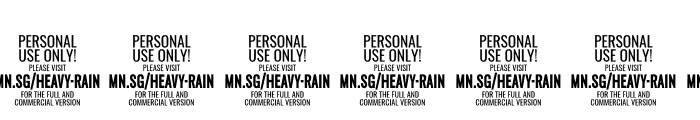 Heavy Rain Text PERSONAL USE Font OTHER CHARS
