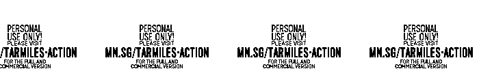 Tarmiles Action PERSONAL USE Regular Font OTHER CHARS