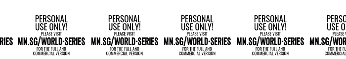 World Series PERSONAL USE ONLY PERSONAL USE ONLY Font OTHER CHARS