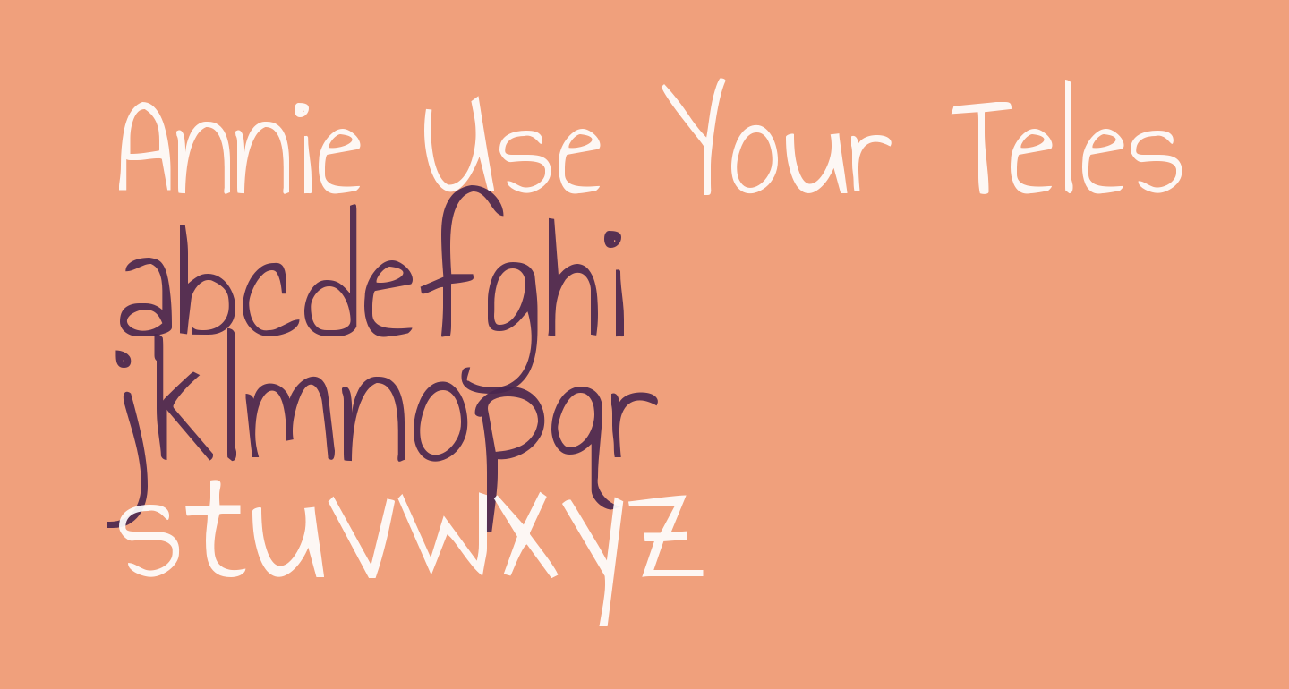 Annie Use Your Telescope Regular free Font What Font Is
