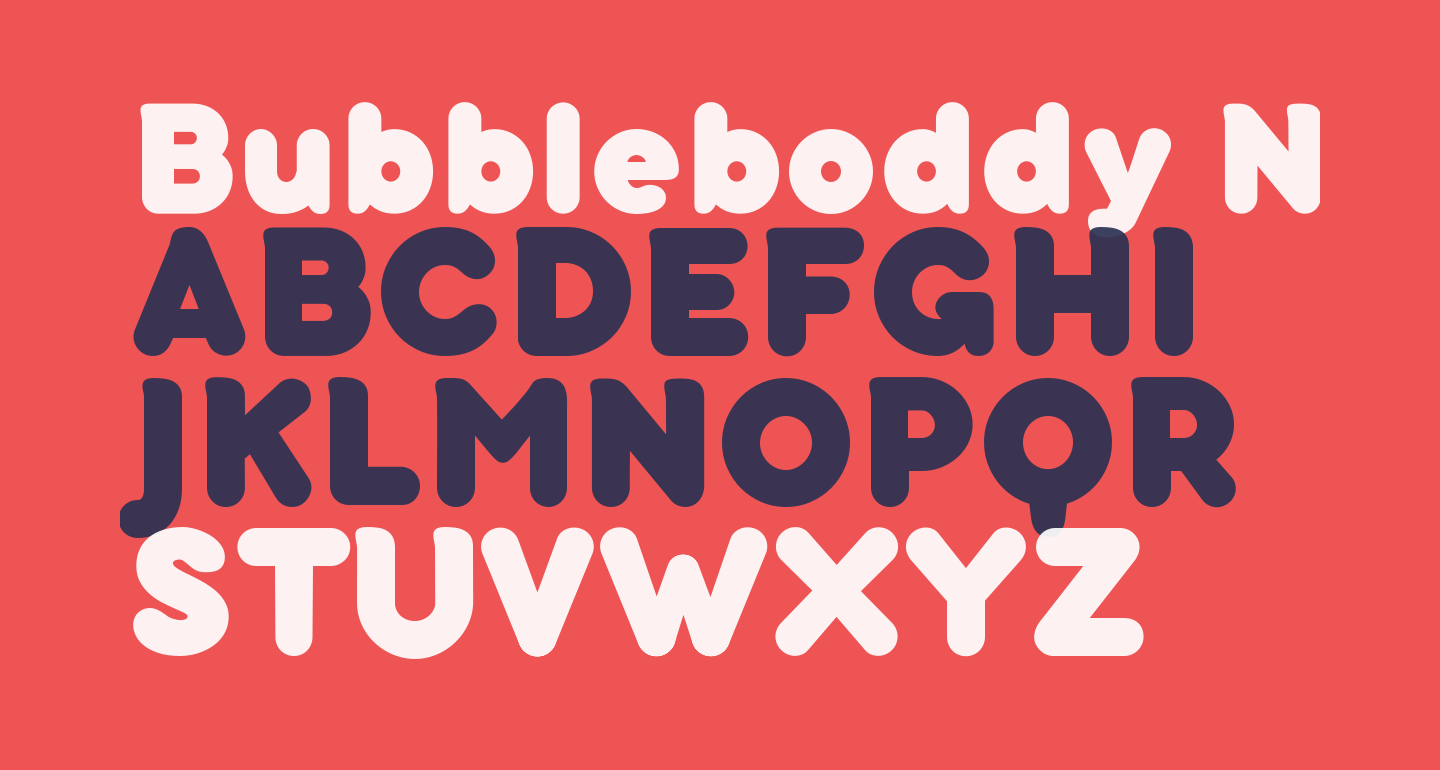 Bubbleboddy Neue Trial ExtraBold free Font - What Font Is