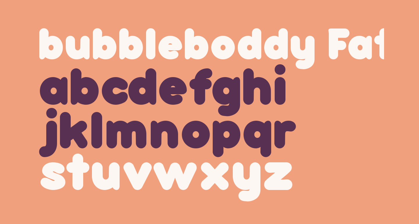 bubbleboddy Fat free Font - What Font Is