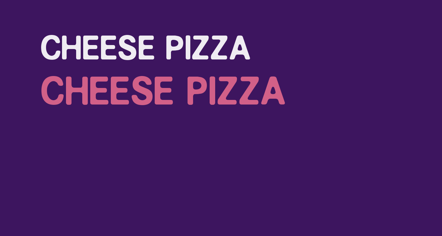 CHEESE PIZZA free Font What Font Is