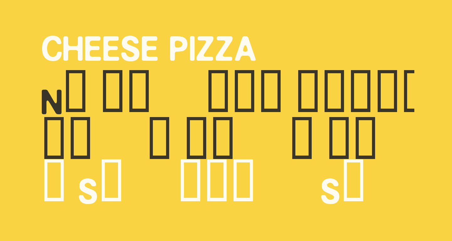 CHEESE PIZZA free Font What Font Is