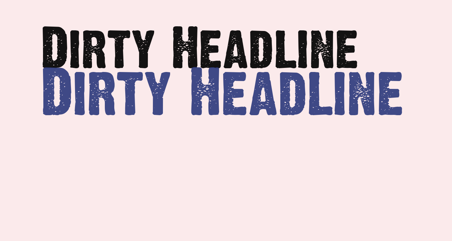 Dirty Headline free Font What Font Is