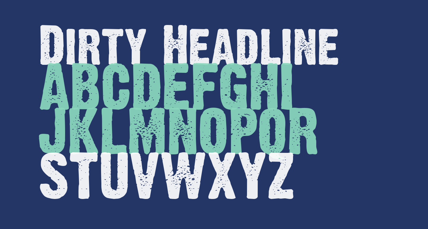 Dirty Headline free Font What Font Is