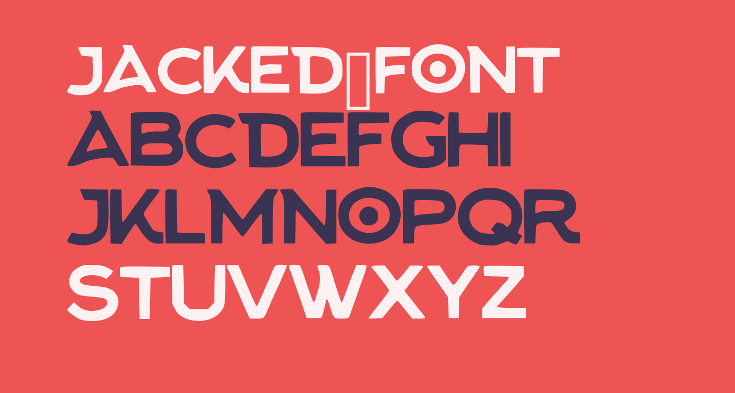 Jacked_Font free Font - What Font Is