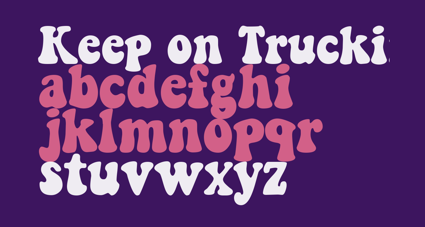 keepontruckin font