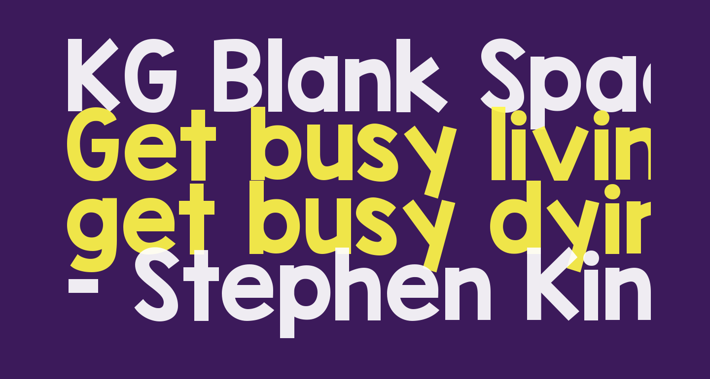 Kg blank space solid free font what font is