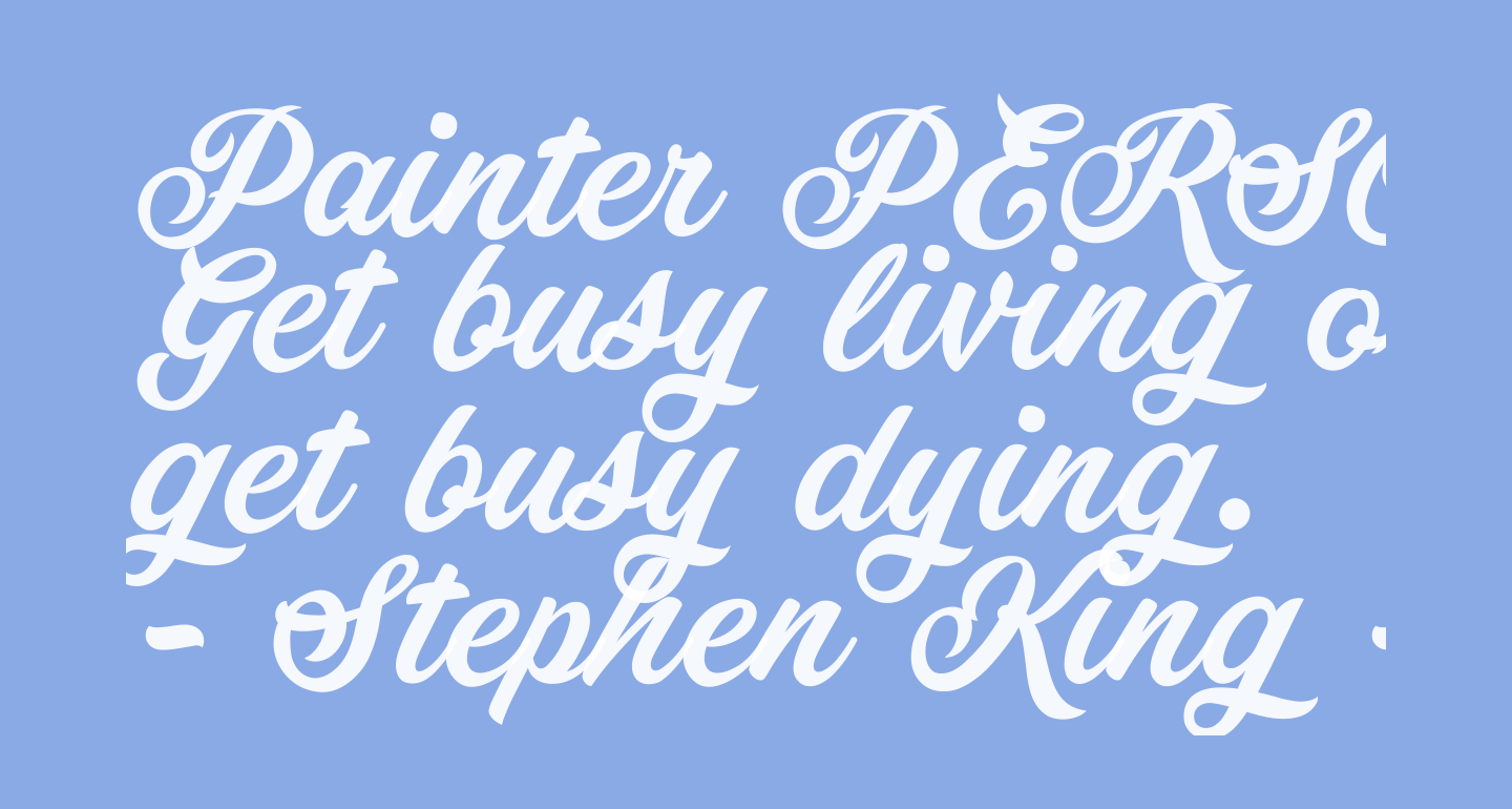 Painter PERSONAL USE ONLY free Font What Font Is
