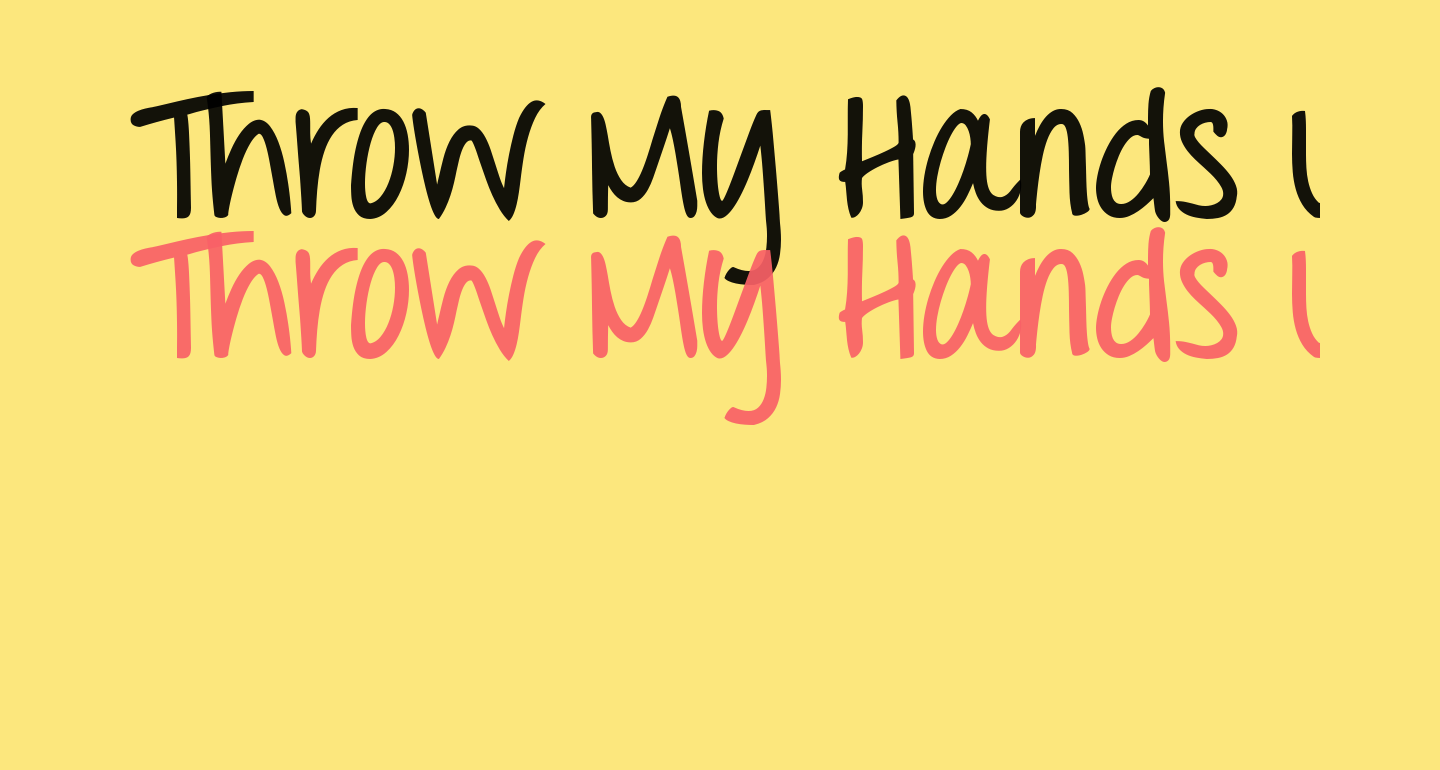 Throw My Hands Up in the Air Bold free Font What Font Is