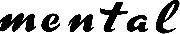 mental Font sample uploaded by charmingst to identify the typeface on WhatFontIs