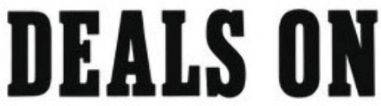 DEALS ON Font sample to identify the typeface on WhatFontIs