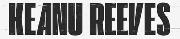 Logic's single text (Keanu Reeves) Font sample uploaded by RT0418 to identify the typeface on WhatFontIs
