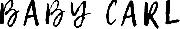 baby carlis Font sample uploaded by GALLGUT to identify the typeface on WhatFontIs