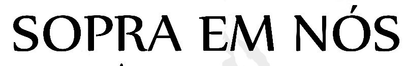 Sopra em Nós  Font sample to identify the typeface on WhatFontIs