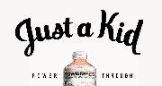 Font Of only " Just a Kid"