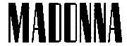 Dress you up Madonna's japan single Font sample uploaded by robertofer40cba to identify the typeface on WhatFontIs