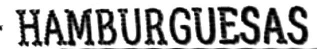 HAMBURGUESAS Font sample to identify the typeface on WhatFontIs