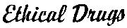 Ethical Drugs Font sample uploaded by applesandbananas2015 to identify the typeface on WhatFontIs