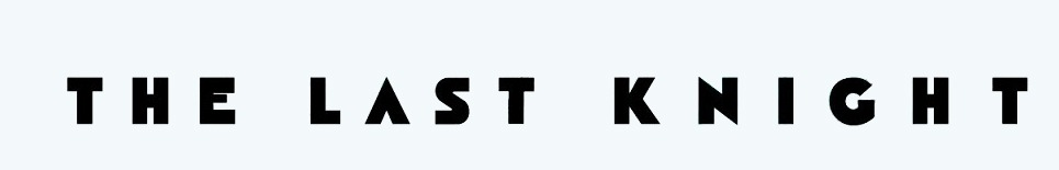 THE LAST KNIGHT FONT Font sample to identify the typeface on WhatFontIs