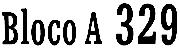 Bloco A 329 - name and number of my building Font sample uploaded by hackerpower to identify the typeface on WhatFontIs