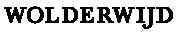 Wolderwijd logo font Font sample uploaded by AxelR to identify the typeface on WhatFontIs