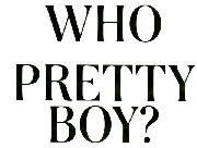 who Pretty Boy font