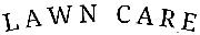 lawncare Font sample uploaded by Boots to identify the typeface on WhatFontIs
