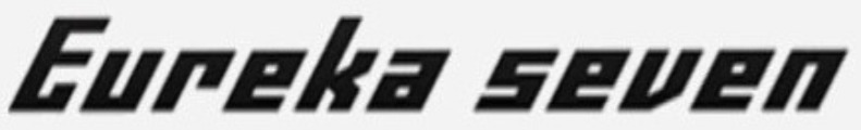 Eureka Seven logo font