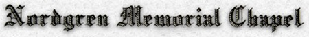Nordgren Memorial Chapel Font sample to identify the typeface on WhatFontIs