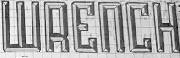 WRENCH Font sample uploaded by 14 to identify the typeface on WhatFontIs