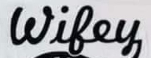 wifey Font sample to identify the typeface on WhatFontIs