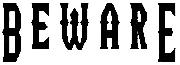 Beware of Live Machinery Font sample uploaded by Fathomer66 to identify the typeface on WhatFontIs