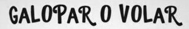 GALOPAR O VOLAR Font sample to identify the typeface on WhatFontIs