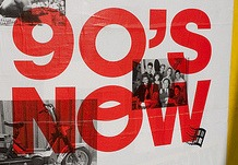90'S NOW poster, designed by Triomf  Font sample to identify the typeface on WhatFontIs
