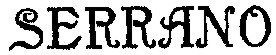SERRANO Font sample to identify the typeface on WhatFontIs