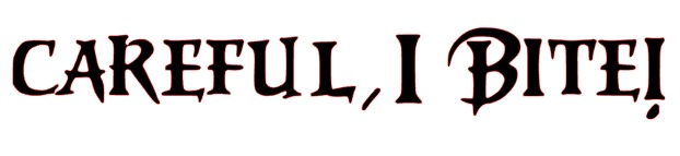 CAREFUL I BITE Font sample to identify the typeface on WhatFontIs