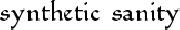 synthetic sanity Font sample uploaded by Mage to identify the typeface on WhatFontIs