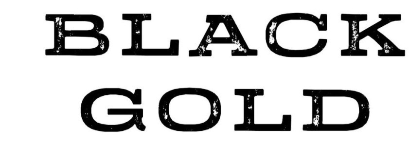 BLACK  GOLD