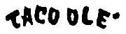 TACO OLE FONT Font sample uploaded by myfriendpr to identify the typeface on WhatFontIs