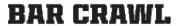 BAR CRAWL Font sample uploaded by appleg to identify the typeface on WhatFontIs