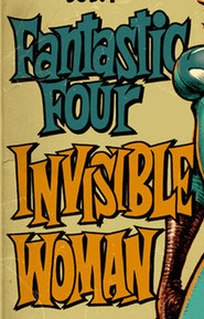 FANTASTIC FOUR INVISIBLE WOMAN Font sample to identify the typeface on WhatFontIs