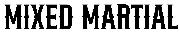 mixed martial Font sample uploaded by 14 to identify the typeface on WhatFontIs