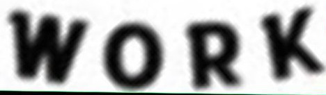 WORK  Font sample to identify the typeface on WhatFontIs
